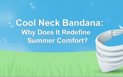 Cool Neck Bandana: Why Does It Redefine Summer Comfort?