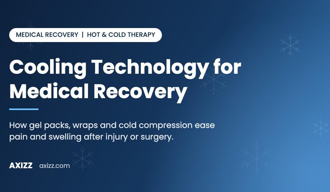 Cooling technology for medical recovery guide cover from Axizz about gel packs, wraps and cold compression